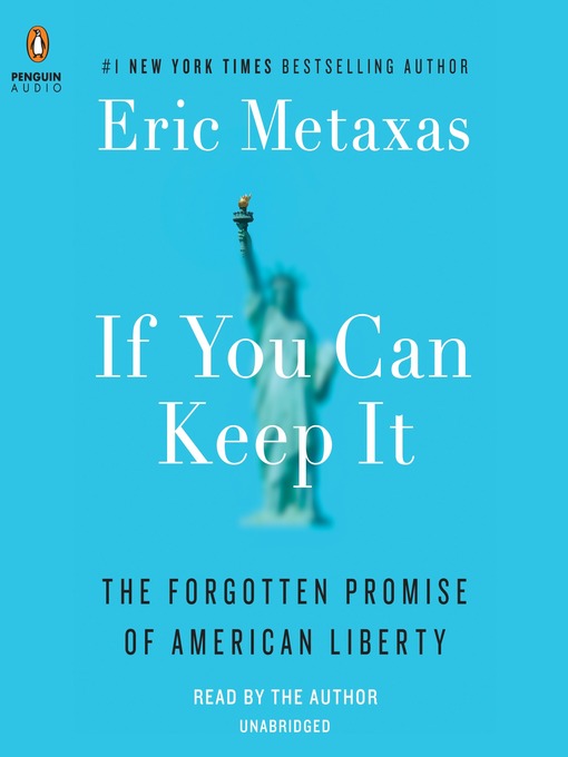 Title details for If You Can Keep It by Eric Metaxas - Wait list
